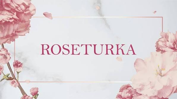 ROSETURKA